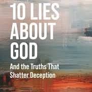 10 Lies About God