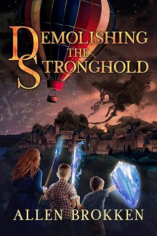 Demolishing the Stronghold: A Towers of Light Family Read Aloud