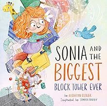 Sonia and the Biggest Block Tower Ever