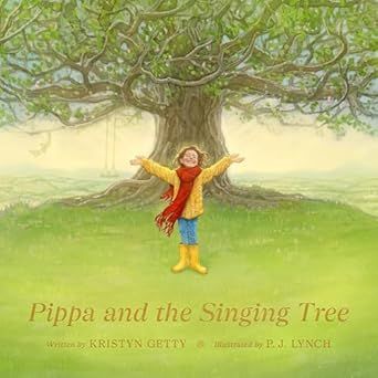 Pippa and the Singing Tree: Joining the Song of All Creation