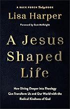 A Jesus Shaped Life