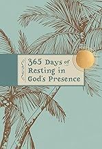 365 Days Resting In God&#39;s Presence