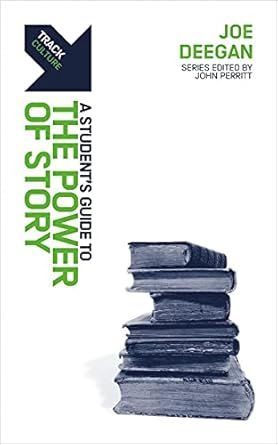 POWER OF STORY:A STUDENT'S GUIDE