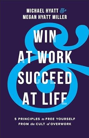 WIN AT WORK AND SUCCEED AT LIFE