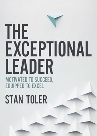 EXCEPTIONAL LEADER : MOTIVATED TO S