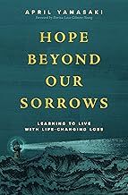 Hope Beyond Our Sorrows