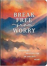 Break Free From Worry Devotional Prayers