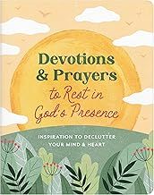 Devotions and Prayers to Rest in God&#39;s Presence