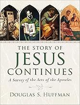The Story of Jesus Continues Survey of the Acts of the Apostles