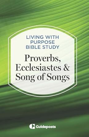 Proverbs, Ecclesiastes &amp; Song of Songs