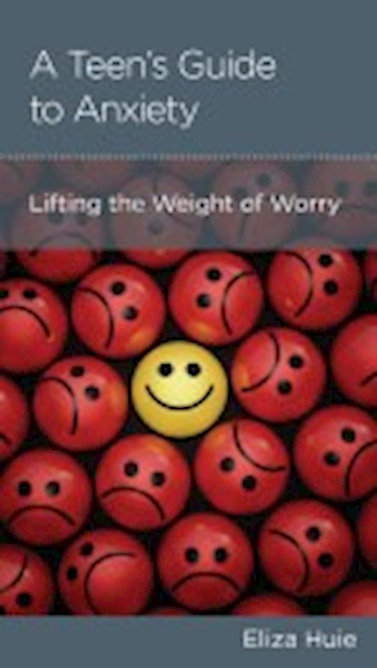A Teen&#39;s Guide to Anxiety