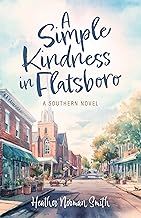 A Simple Kindness in Flatsboro
