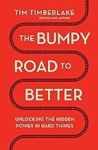 The Bumpy Road to Better
