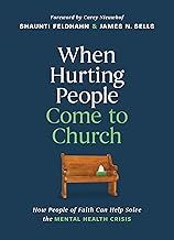 When Hurting People Come to Church Hard Cover
