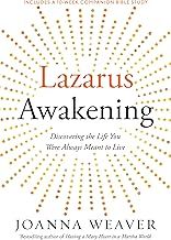 Lazarus Awakening Discovering the Life You Were Always Meant to Live