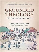 Grounded Theology In the Hebrew Bible