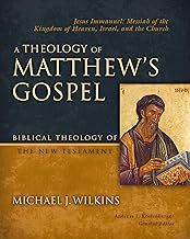 A Theology of Matthew&#39;s Gospel