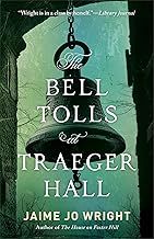 The Bell Tolls  at Traeger Hall by Jamie Jo Wright