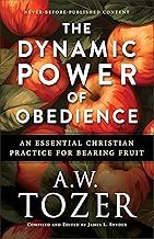The Dynamic Power of Obedience by A. W. Tozer