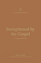 Strengthened by the Gospel