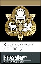 40 Questions About the  Trinity