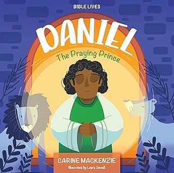 Daniel: The Praying Prince