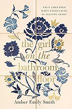 The Girl on the Bathroom Floor