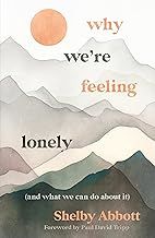 Why We're Feeling Lonely