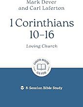 1 Corinthians 10-16: Loving Church