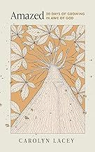 Amazed: 30 Days of Growing in Awe of God