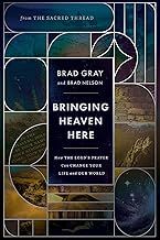 Bringing Heaven Here Hard Cover