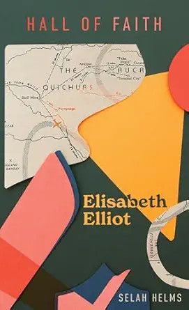 Hall of Faith: Elizabeth Elliot