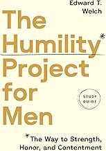 The Humility Project for Men: Study Guide