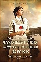 The Caregiver at Wounded Knee
