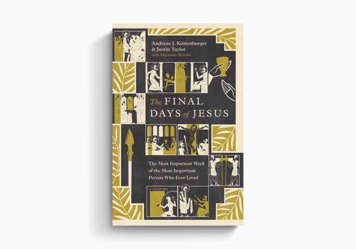 The Final Days of Jesus