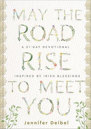 May The Road Rise To Meet You