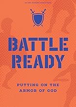 Battle Ready - Putting On The Armor Of God