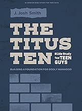 The Titus Ten - Bible Study for Teen Guys