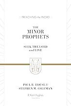 The Minor Prophets Preaching the Word Commentary