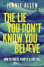 The Lie You Don't Know You Believe