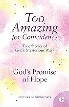 God's Promise of Hope: True Stories of God's Mysterious Ways