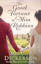 The Good Fortune of Miss Robbins: A Rags-to-Riches Historical Romance