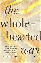 The Wholehearted Way