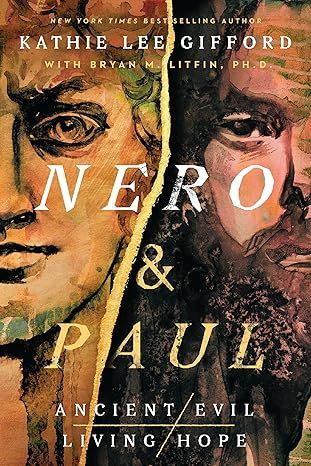 Nero and Paul: How the Gospel of Grace Defeated the Ruler of Rome