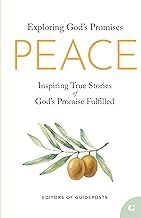 Peace: Inspiring True Stories of God's Promise Fulfilled