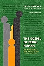 The Gospel of Being Human Soft Cover