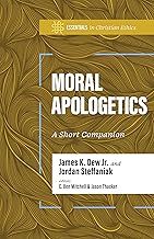 Moral Apologetics: A Short Companion