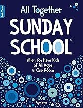 All Together Sunday School (Book 3): When You Have Kids of All Ages in One Room