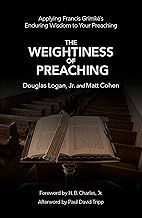 The Weightiness of Preaching