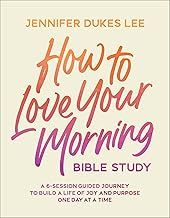 How To Love Your Morning Bible Study